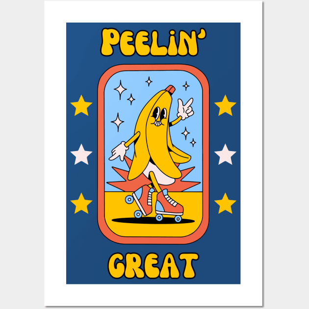 Peelin' great - cute and funny banana pun to feel good Wall Art by punderful_day